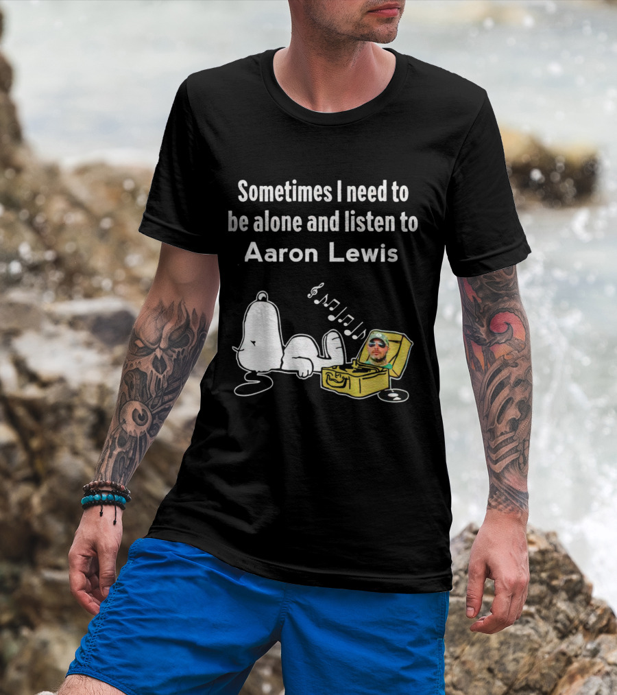 Sometimes I Need To Be Alone And Listen To Aaron Lewis Snoopy Record Player T-Shirt