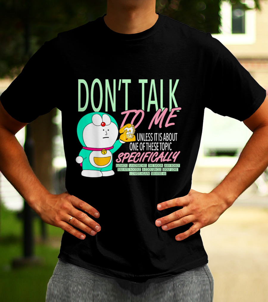 DON'T TALK TO ME UNLESS IT IS ABOUT ONE OF THESE TOPIC SPECIFICALLY LIZARDS SANDWICHES THE MOON ANY ROBOT FAVORITE NOODLE A COOL UNCLE WOLF LORE LIZARDS AGAIN MAMBO #6 T-Shirt