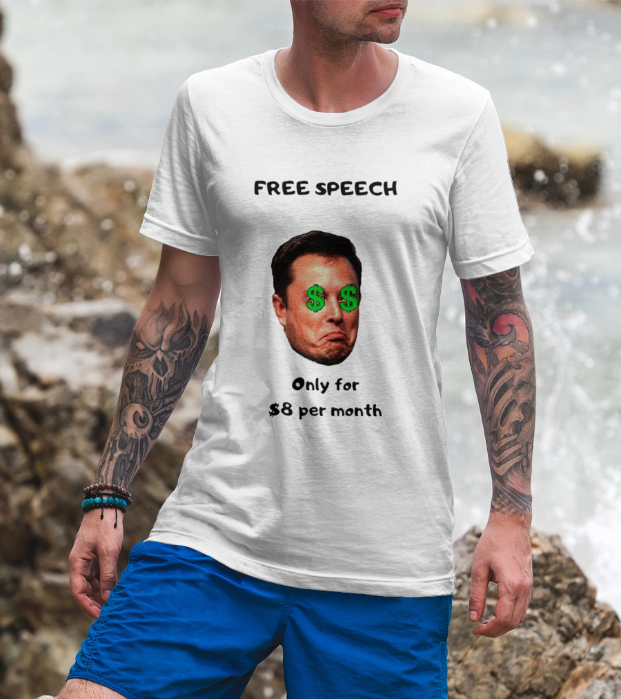 FREE SPEECH Only For $8 Per Month Dollar Eyes T-Shirt