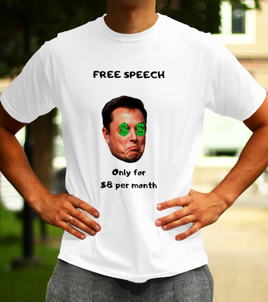 FREE SPEECH Only For $8 Per Month Dollar Eyes T-Shirt