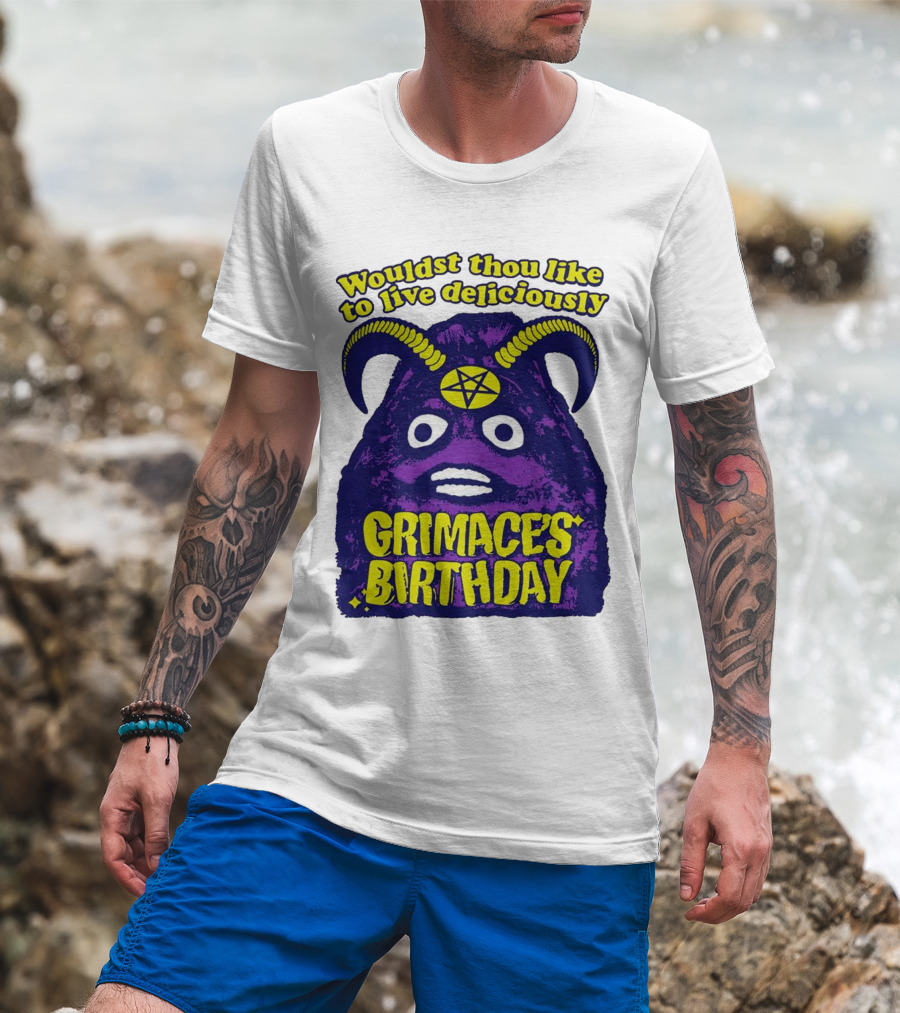 Grimace's Birthday Wouldst Thou Like To Live Deliciously Pentagram Horns T-Shirt
