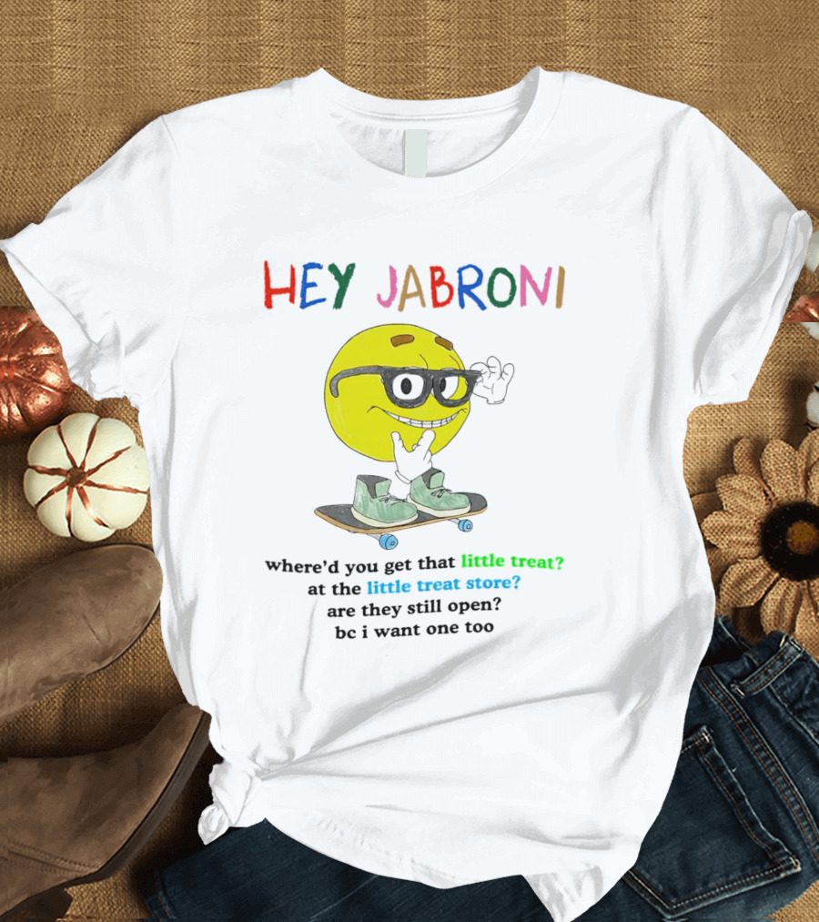 Hey Jabroni Little Treat Little Treat Store Skateboard Sunglasses T-Shirt