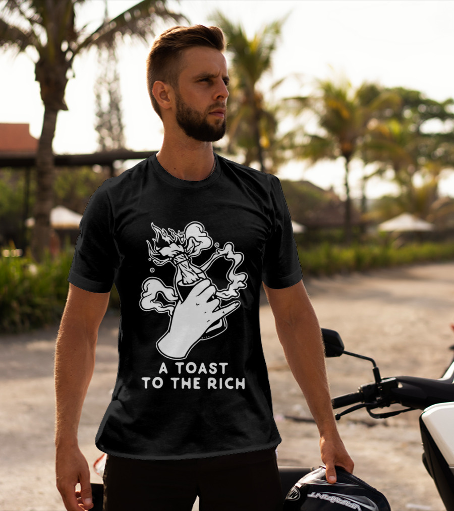 A Toast To The Rich With Fiery Molotov Gesture T-Shirt