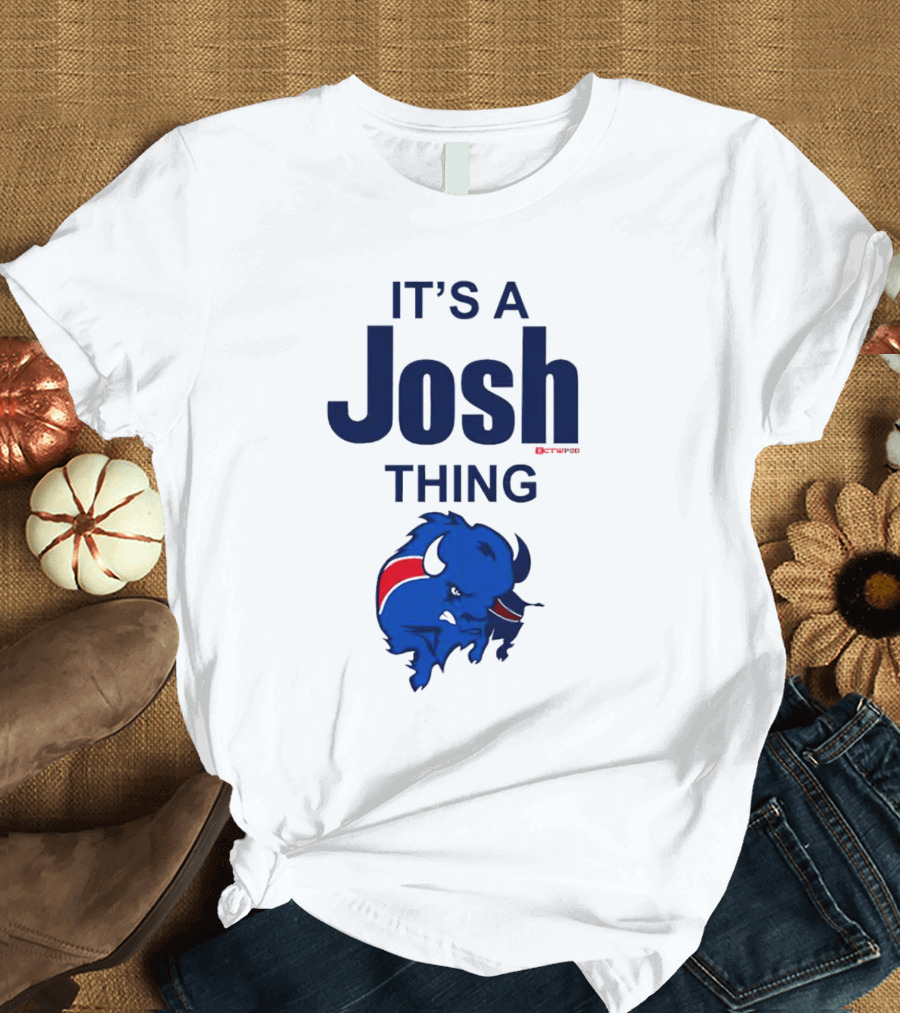 It's A Josh Thing Buffalo Bills Blue Red Bison T-Shirt