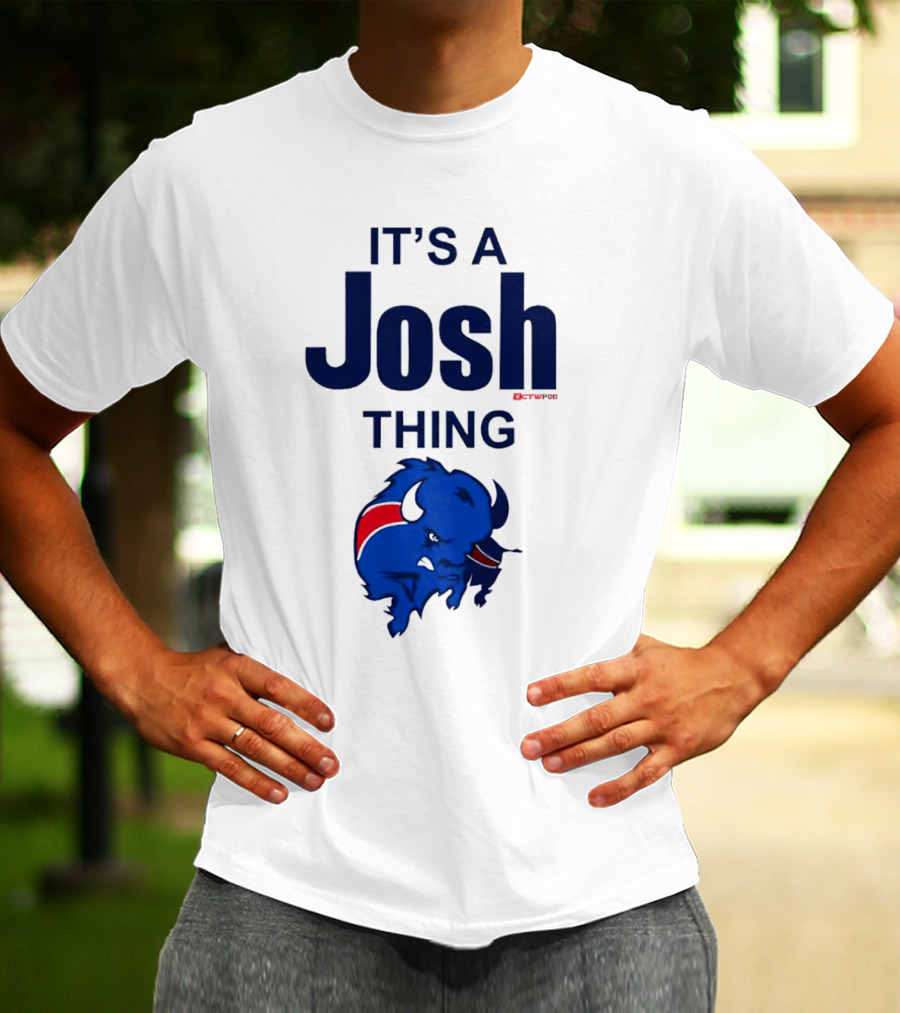 It's A Josh Thing Buffalo Bills Blue Red Bison T-Shirt