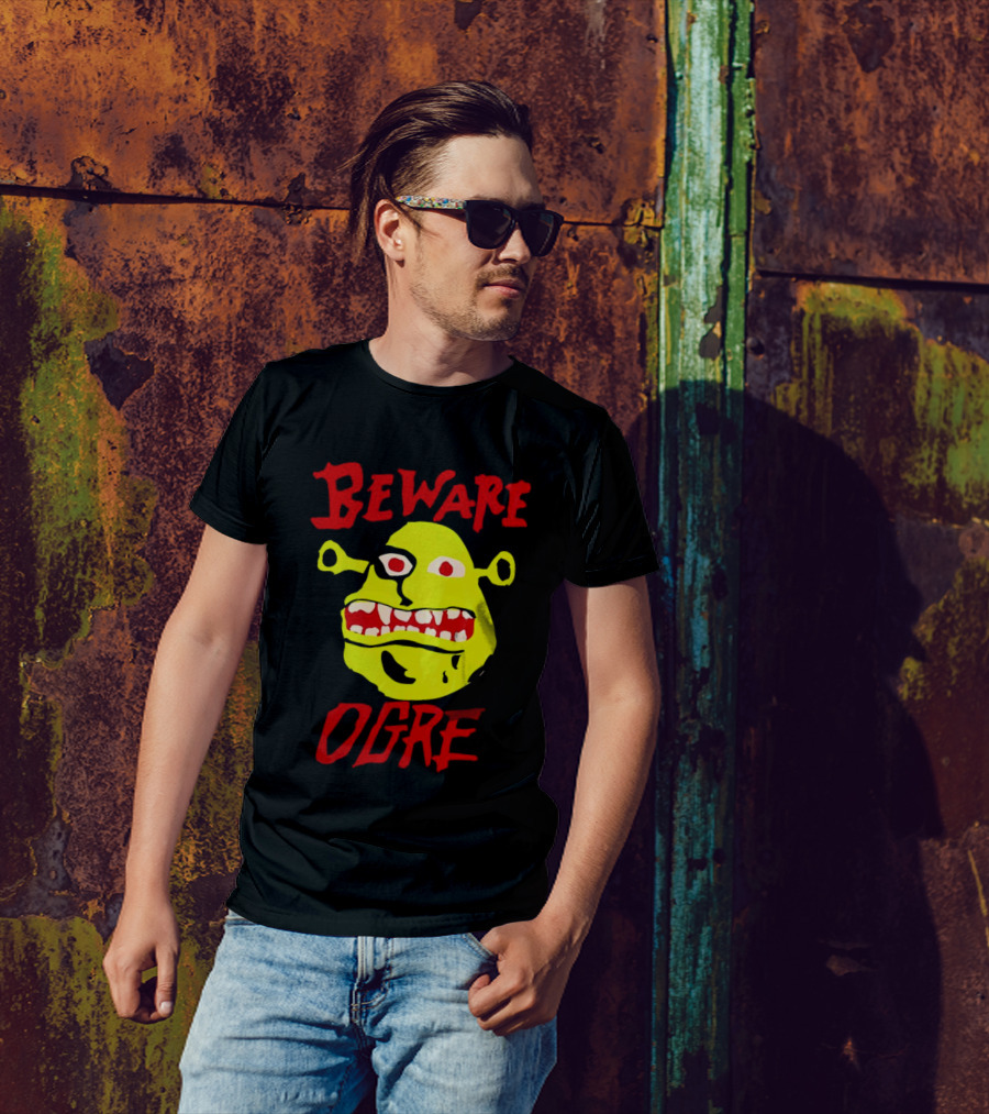 Beware Ogre Ogre Lover Perfect Birthday T-Shirt