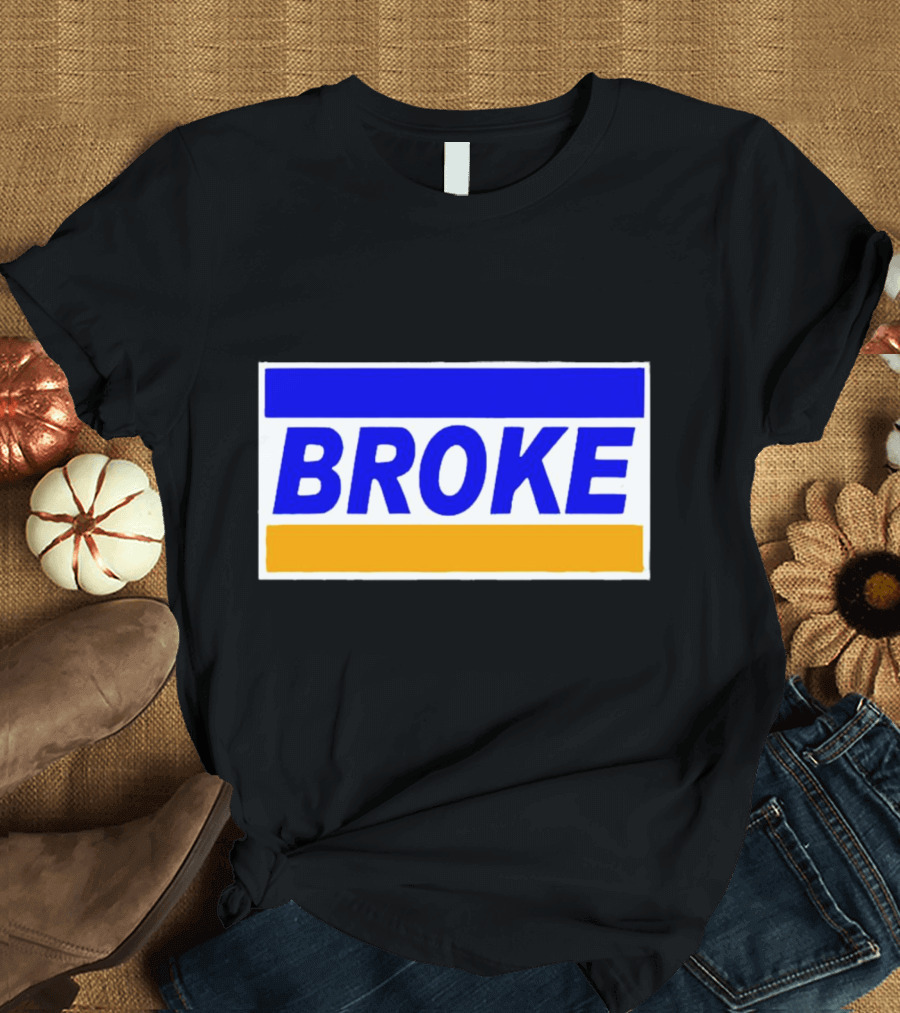Broke Blue Orange Card Inspired Humor T-Shirt