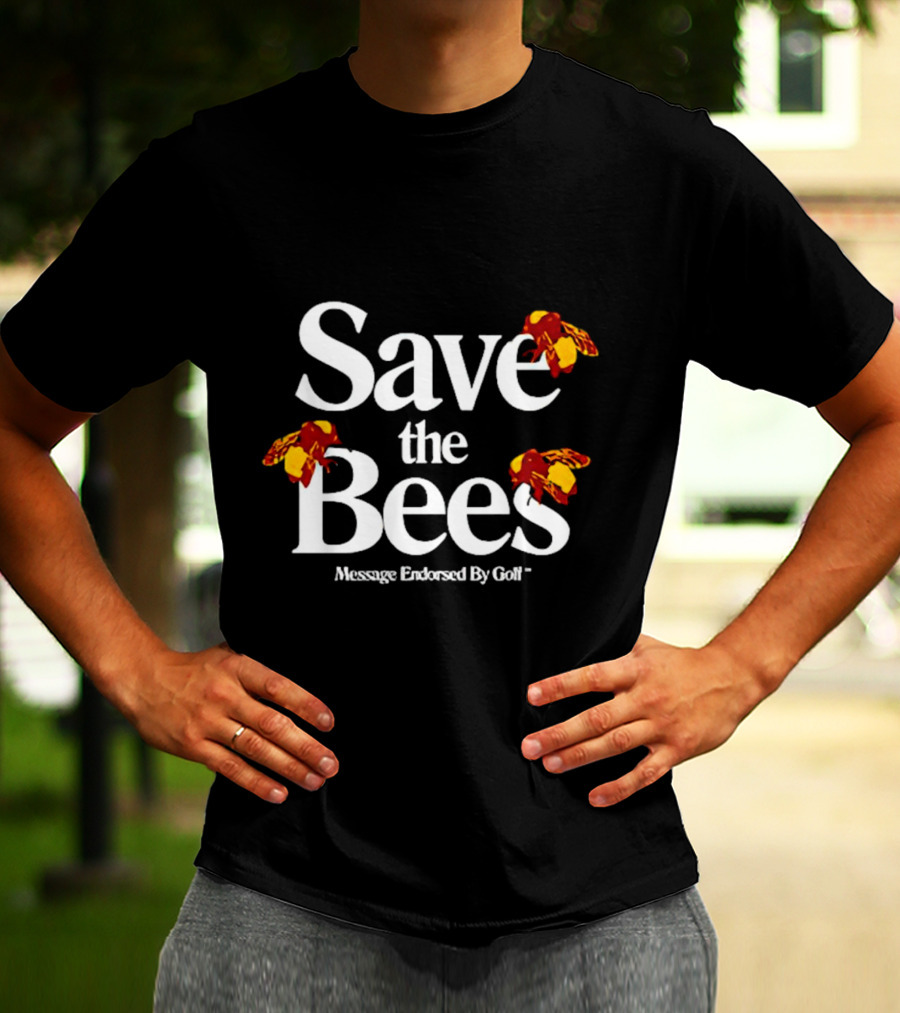 Save The Bees Message Endorsed By Golf T-Shirt