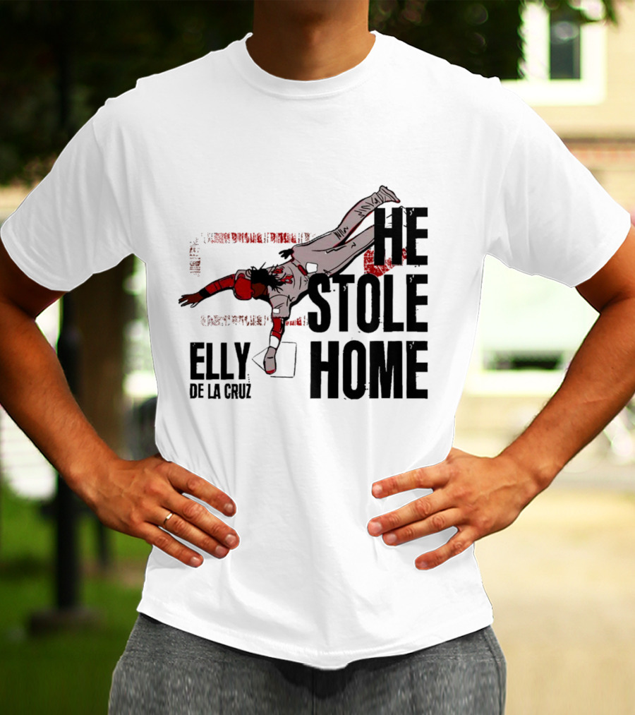 Elly De La Cruz He Stole Home Cincinnati Reds Baseball Action T-Shirt