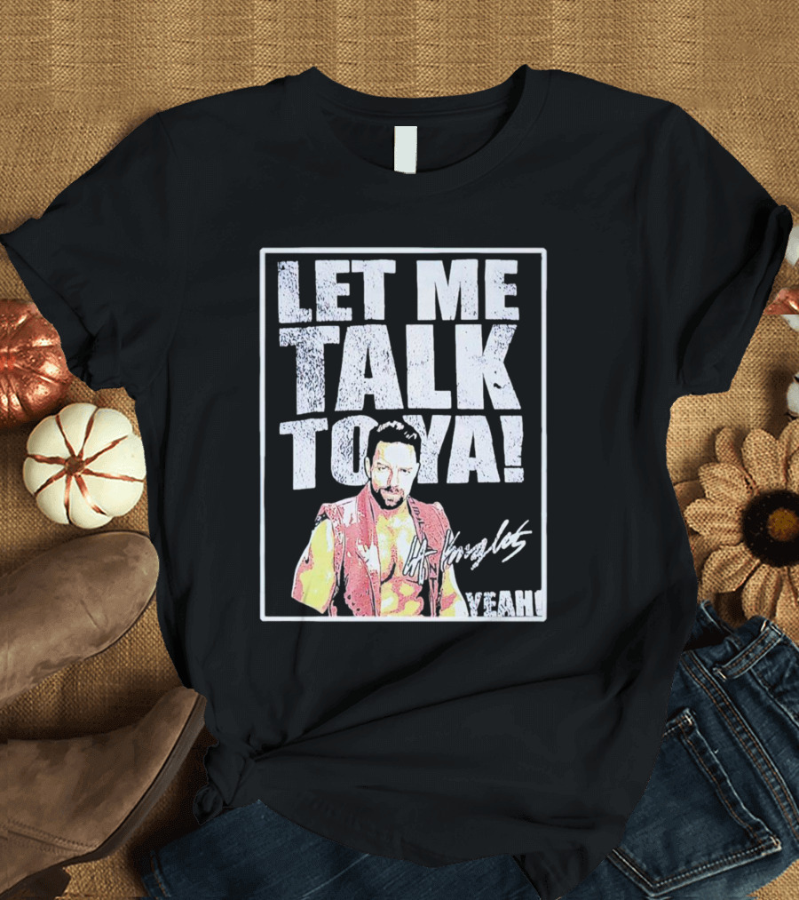 LA Knight Let Me Talk To Ya Yeah Signature T-Shirt