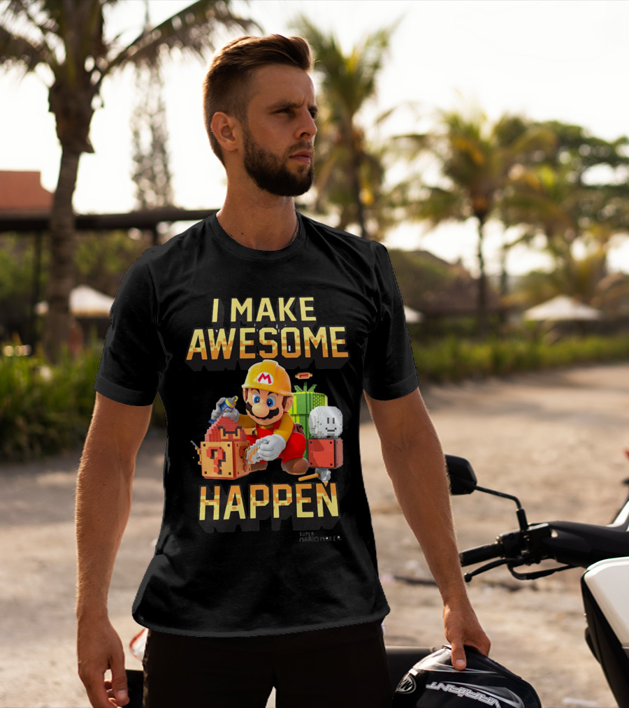 Super Mario Maker I Make Awesome Happen Mario Builder T-Shirt