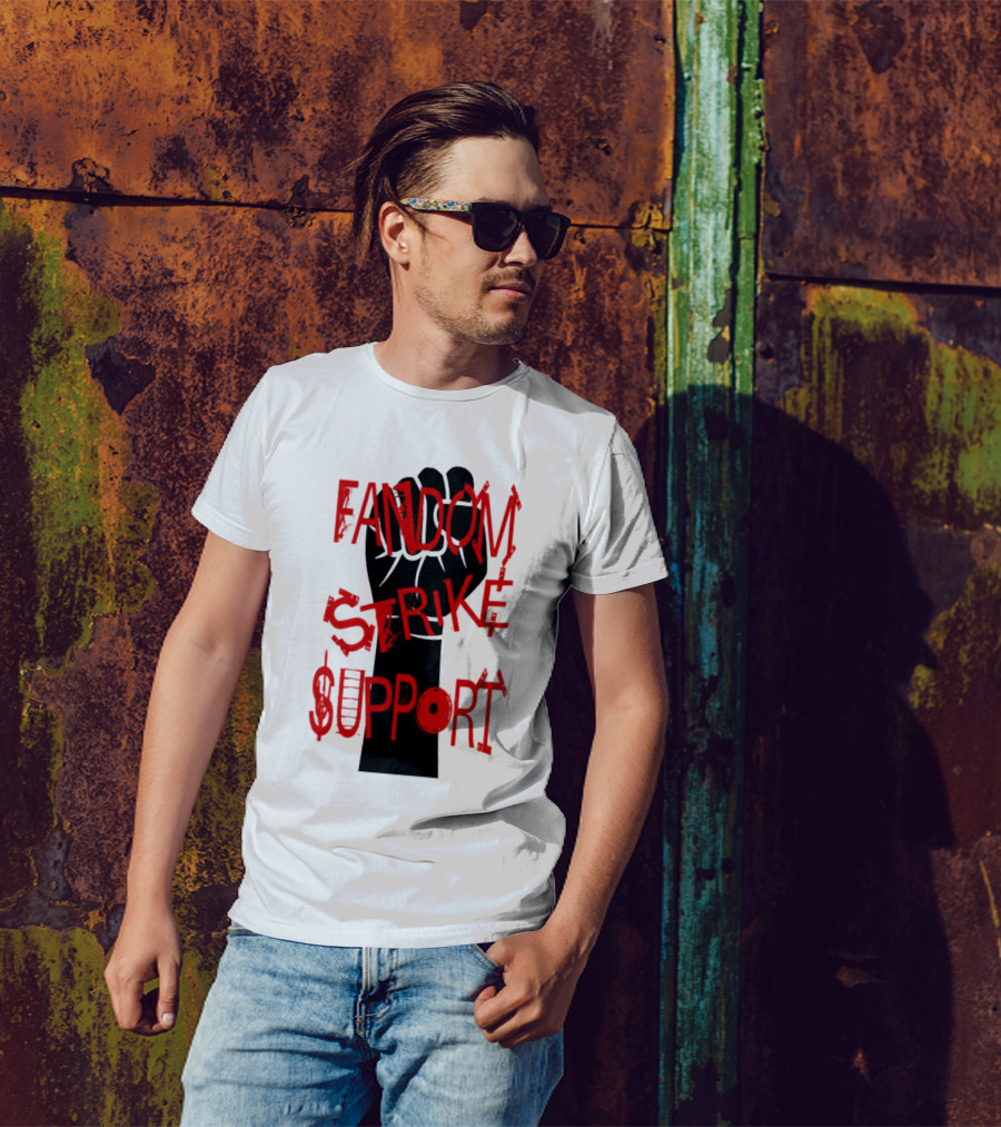 Fandom Strike Support Raised Fist Solidarity T-Shirt