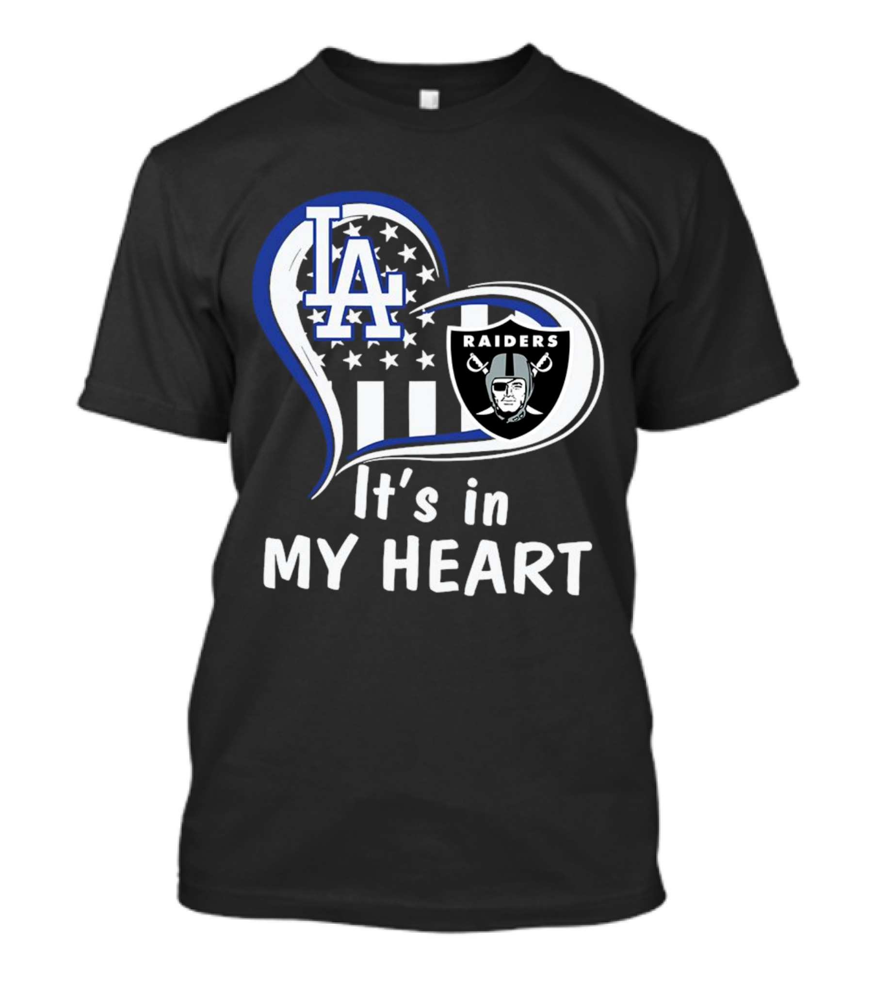 Los Angeles Dodgers LA Raiders It's In My Heart T-Shirt