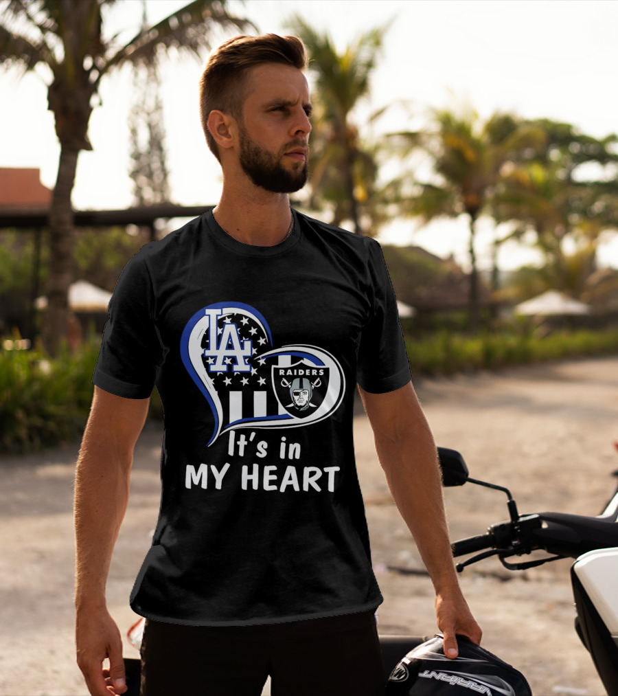 Los Angeles Dodgers LA Raiders It's In My Heart T-Shirt