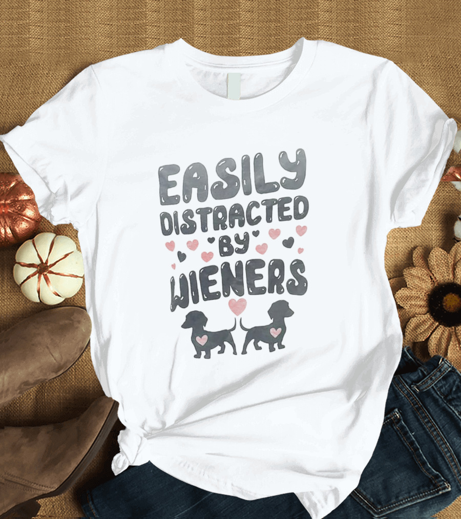 Easily Distracted By Wieners Dachshund Hearts T-Shirt