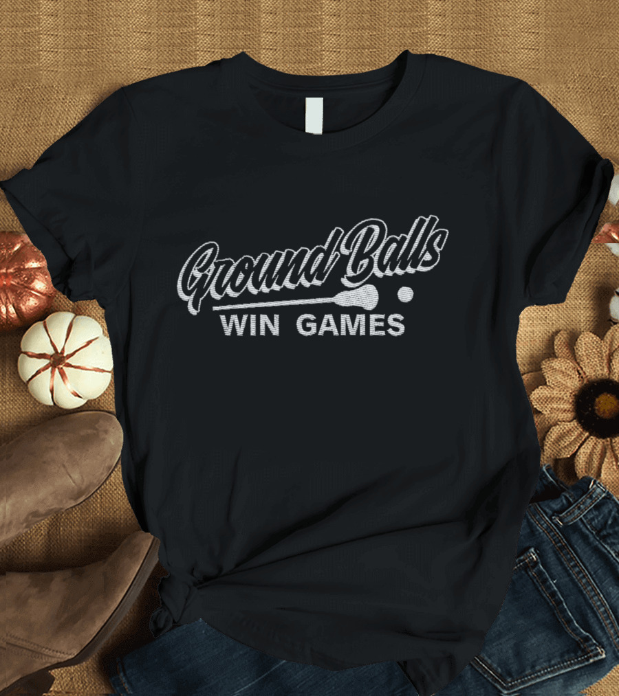 Ground Balls Win Games Baseball Softball Passion T-Shirt