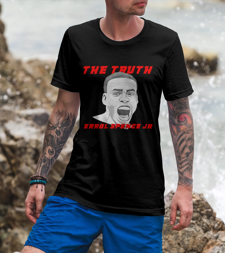 Errol Spence Jr The Truth Bold Expression T-Shirt