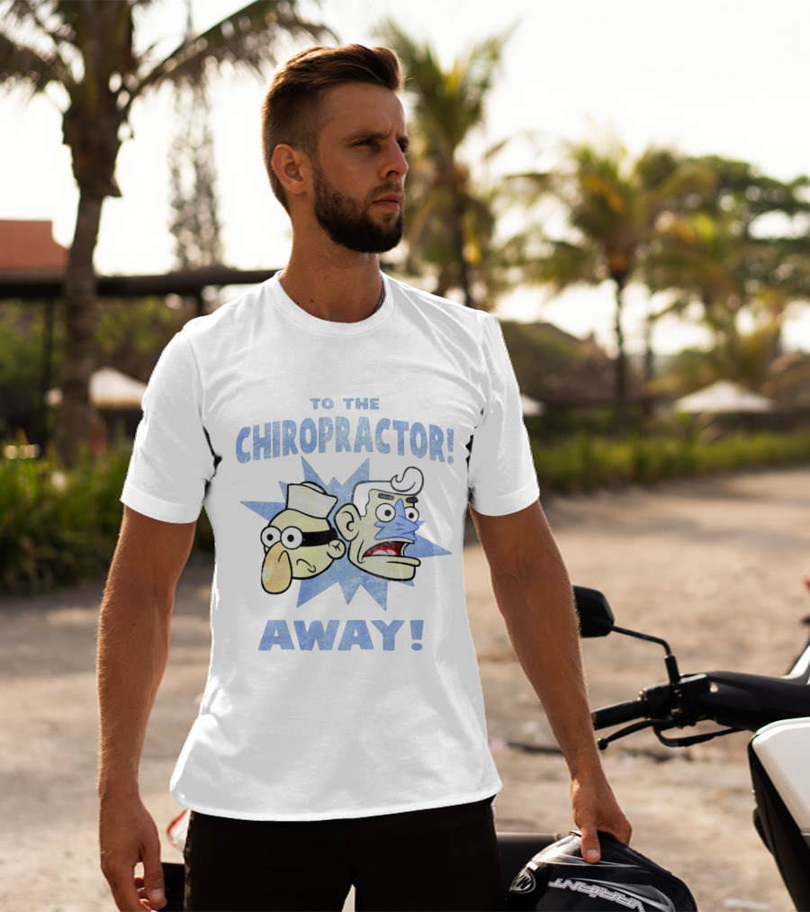 To The Chiropractor Away Cartoon Adventure Faces T-Shirt
