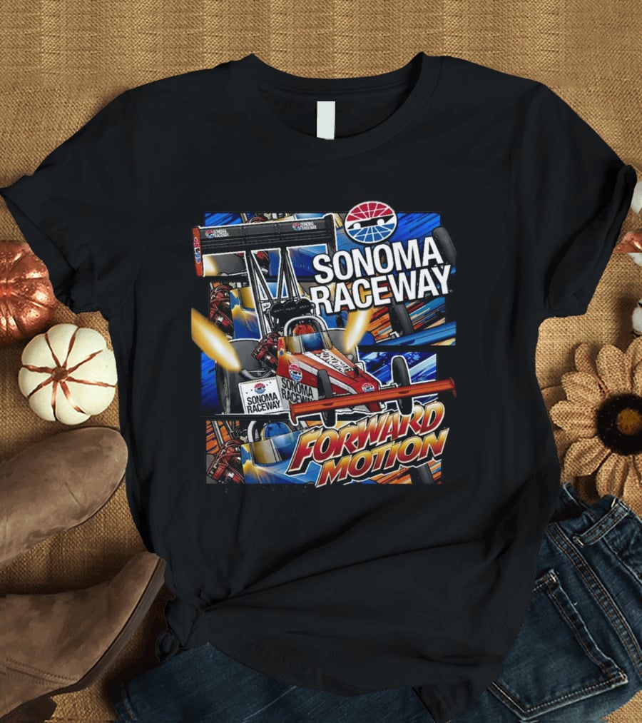 Sonoma Raceway Forward Motion California Racing T-Shirt