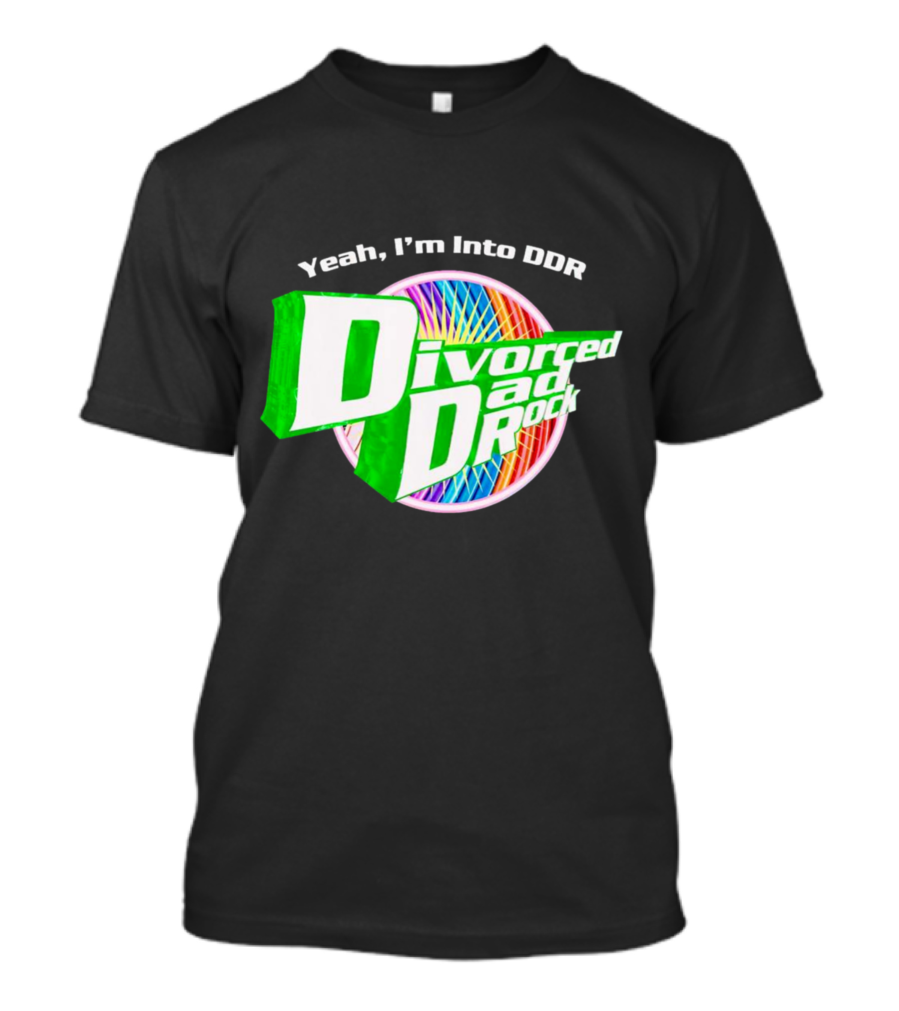 Yeah I’m Into DDR Divorced Dad Rock T-Shirt