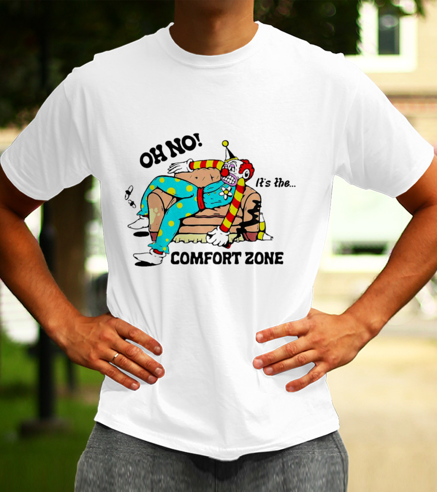 Oh No It’s The Comfort Zone Clown In Polka Dot Outfit On Couch T-Shirt