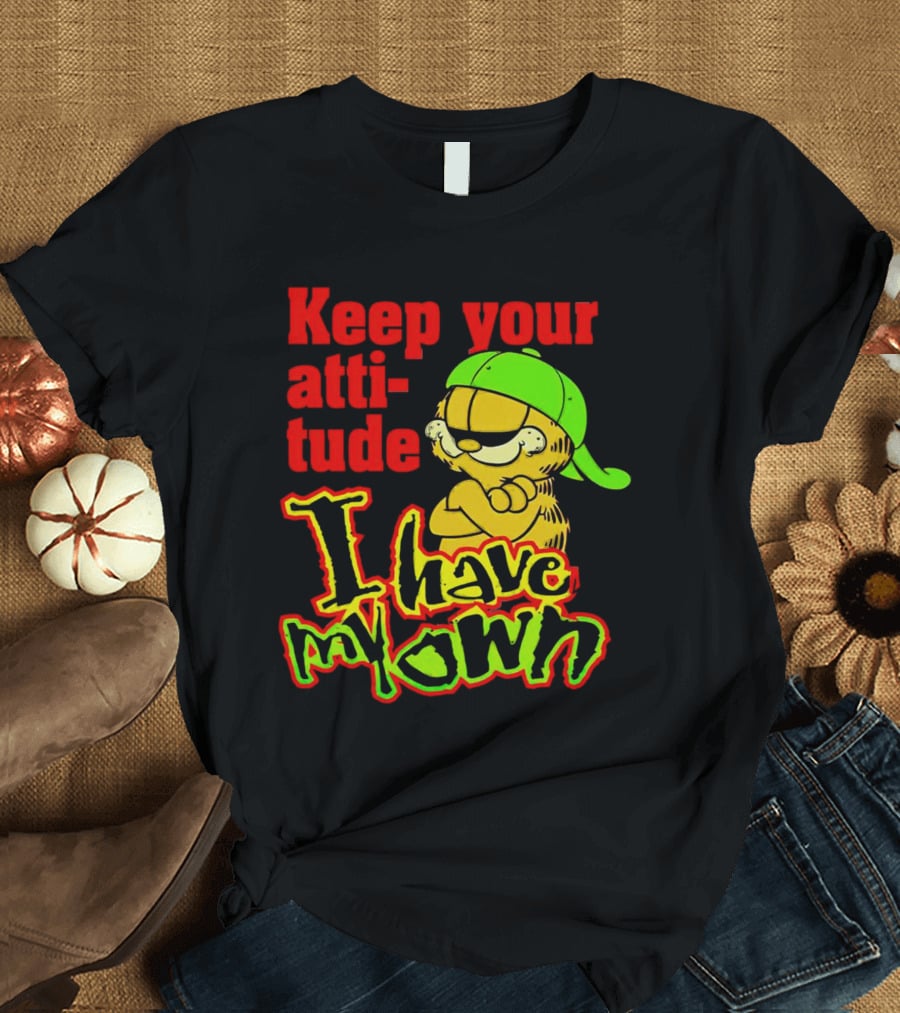 Garfield Keep Your Attitude I Have My Own Graffiti Style Baseball Cap T-Shirt