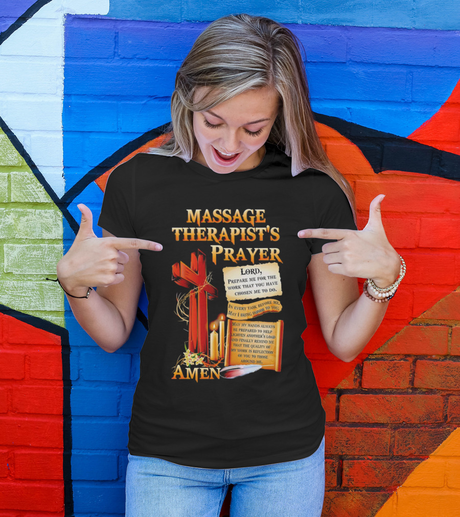 Massage Therapist's Prayer Lord Prepare Me Amen Candles Cross T-Shirt