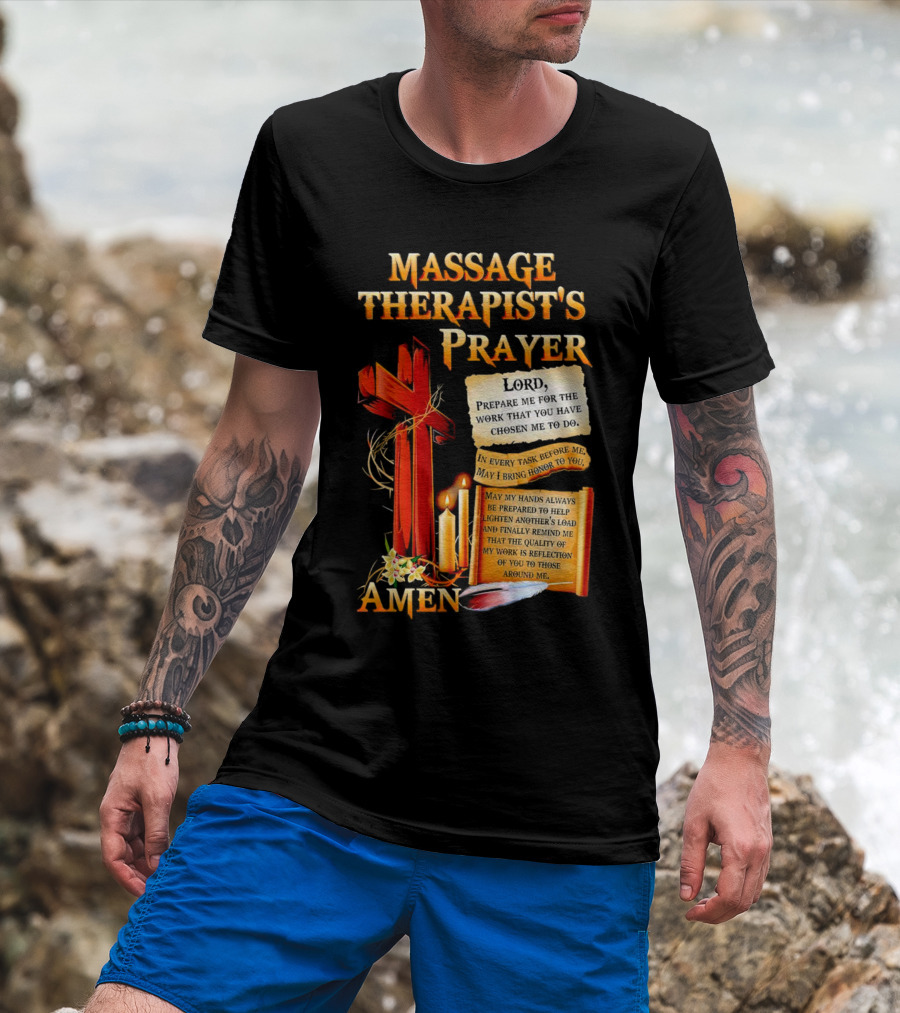 Massage Therapist's Prayer Lord Prepare Me Amen Candles Cross T-Shirt