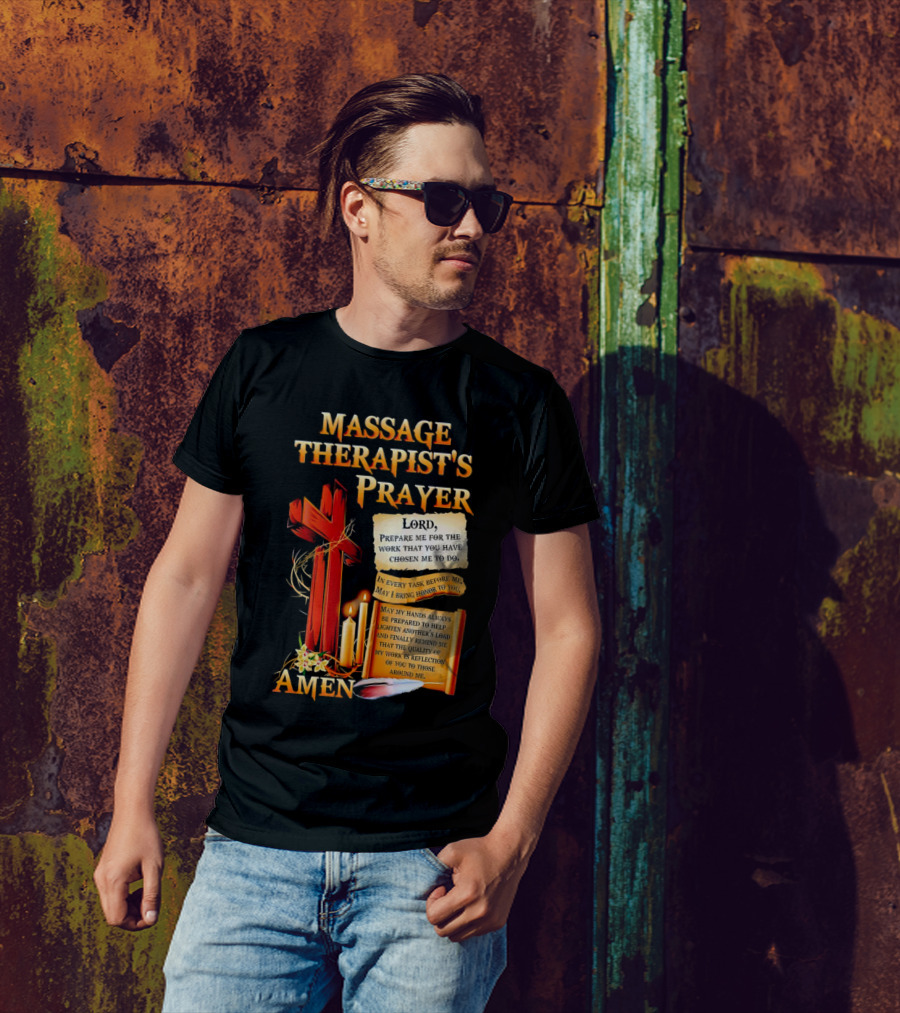 Massage Therapist's Prayer Lord Prepare Me Amen Candles Cross T-Shirt