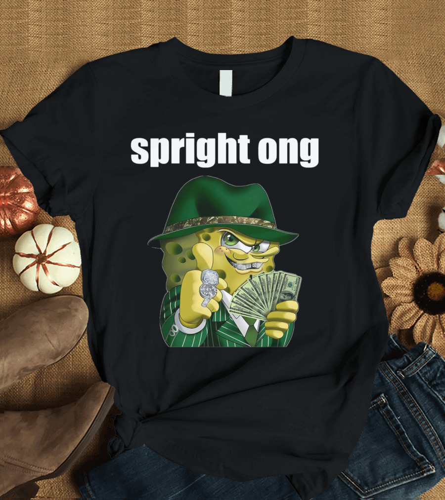 Spright Ong Money Spongebob In Green Suit With Cash T-Shirt