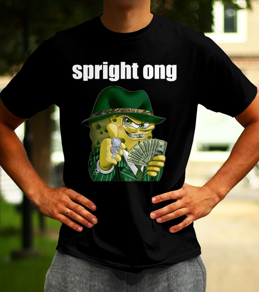 Spright Ong Money Spongebob In Green Suit With Cash T-Shirt