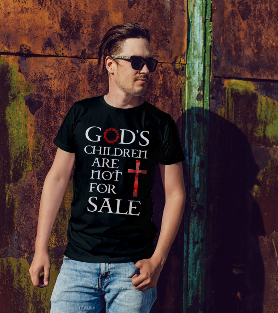 God's Children Are Not For Sale Crown Of Thorns And Cross T-Shirt