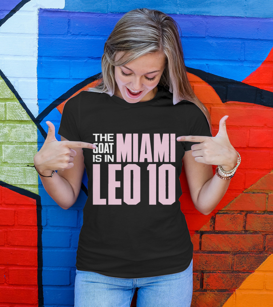 The Goat Is In Miami Leo 10 T-Shirt