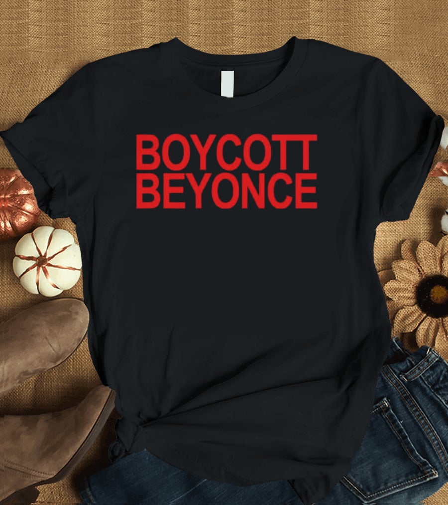 Boycott Beyonce Formation World Tour T-Shirt
