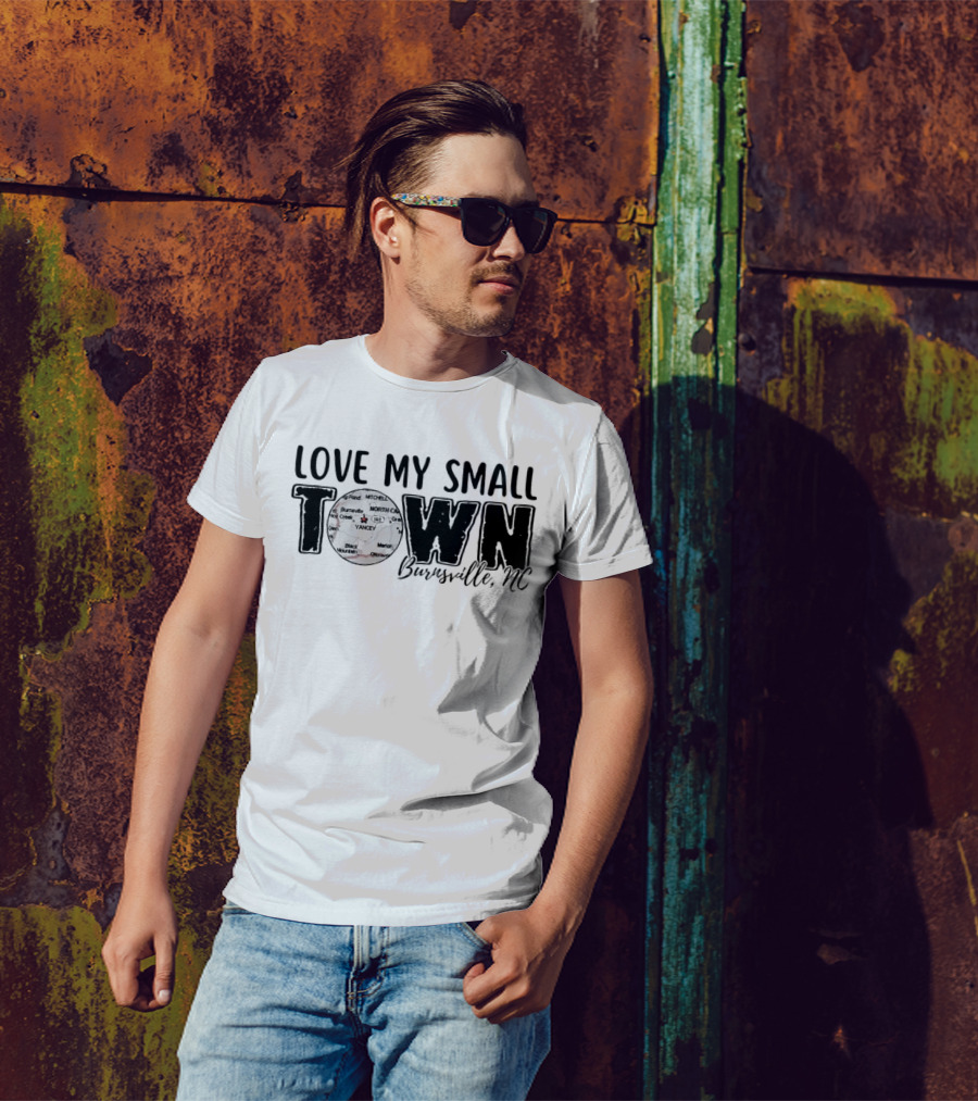 Love My Small Town Burnsville NC Map Highlight T-Shirt