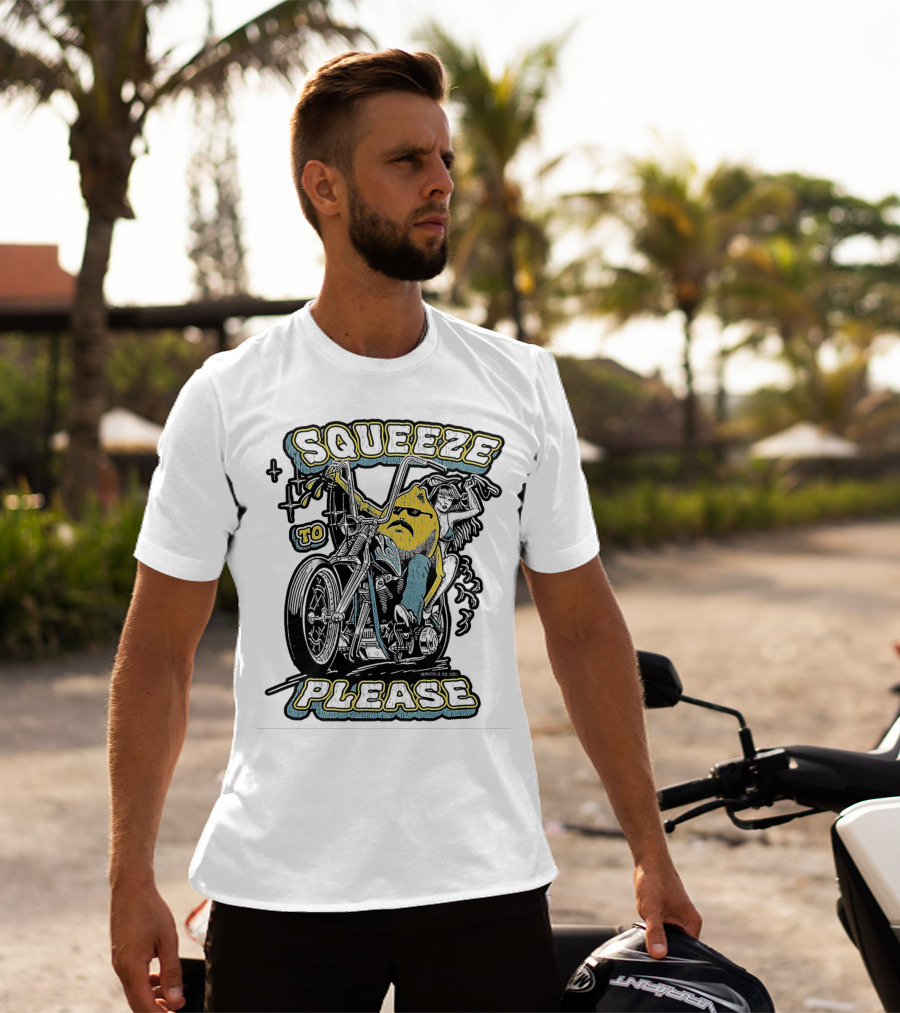 Squeeze To Please Motorcycle Rider Adventure T-Shirt