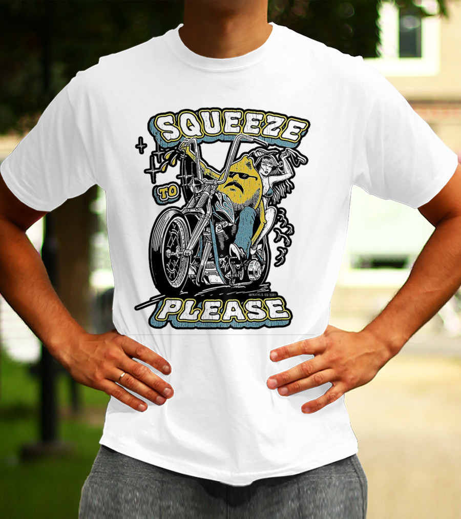 Squeeze To Please Motorcycle Rider Adventure T-Shirt