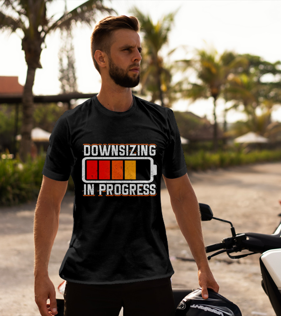 Downsizing In Progress Battery Low Energy Warning T-Shirt