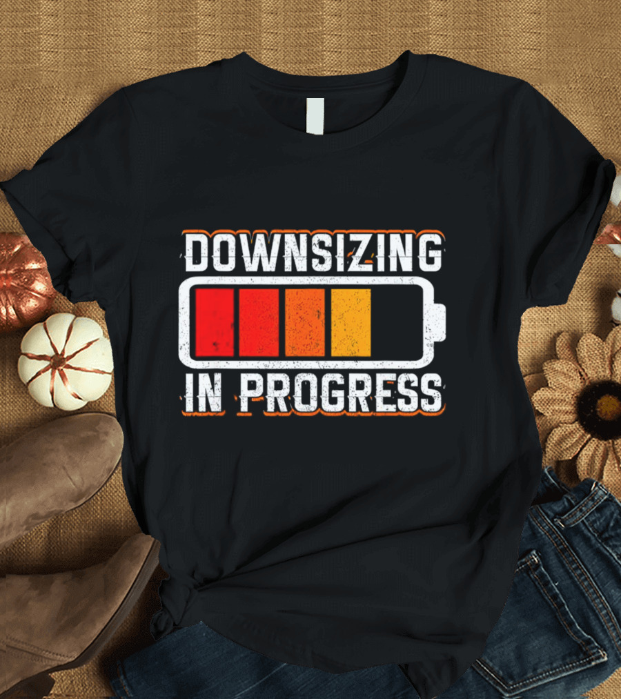 Downsizing In Progress Battery Low Energy Warning T-Shirt