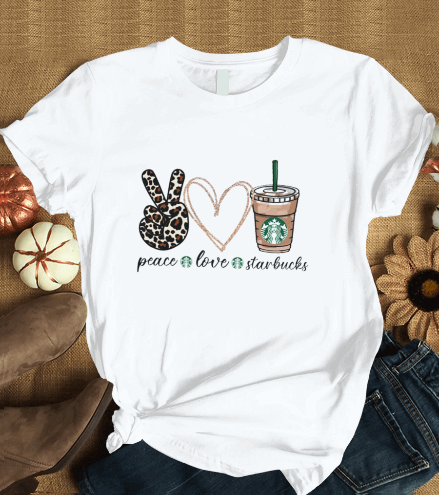 Peace Love Starbucks Leopard Print Latte T-Shirt