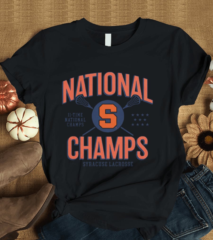 National Champs 11-Time National Champs Syracuse Lacrosse T-Shirt