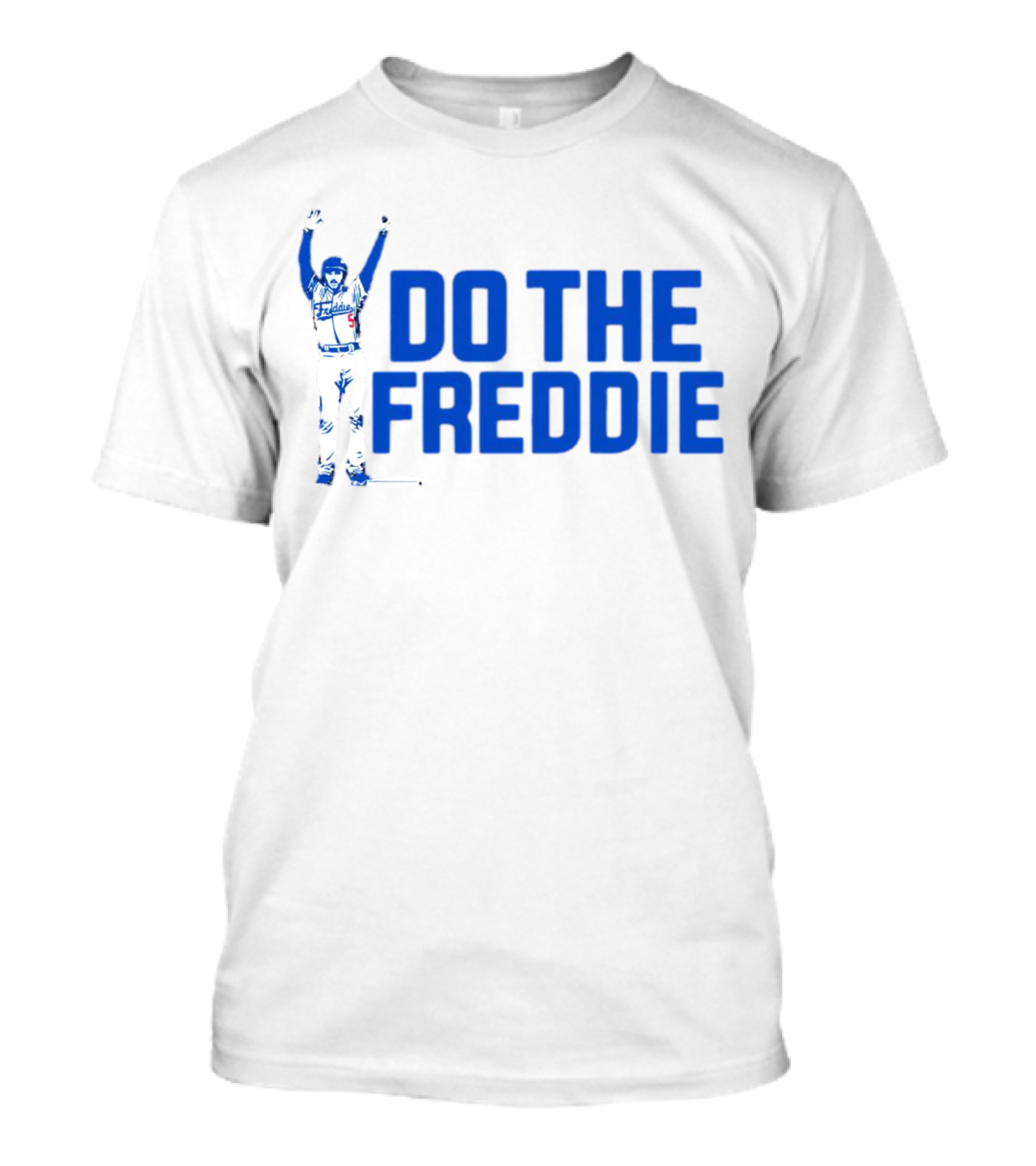Freddie Freeman Do The Freddie Los Angeles Dodgers Baseball T-Shirt