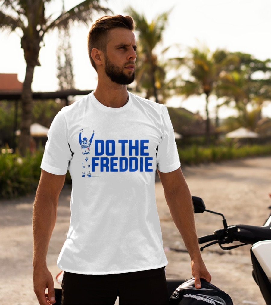 Freddie Freeman Do The Freddie Los Angeles Dodgers Baseball T-Shirt