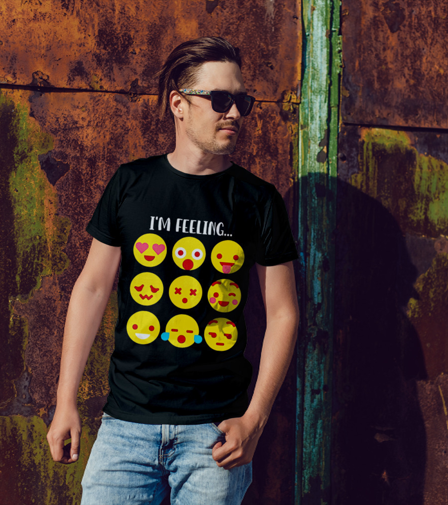 I'm Feeling Emoticon Mood Swings Expressed Through Emoji Faces T-Shirt
