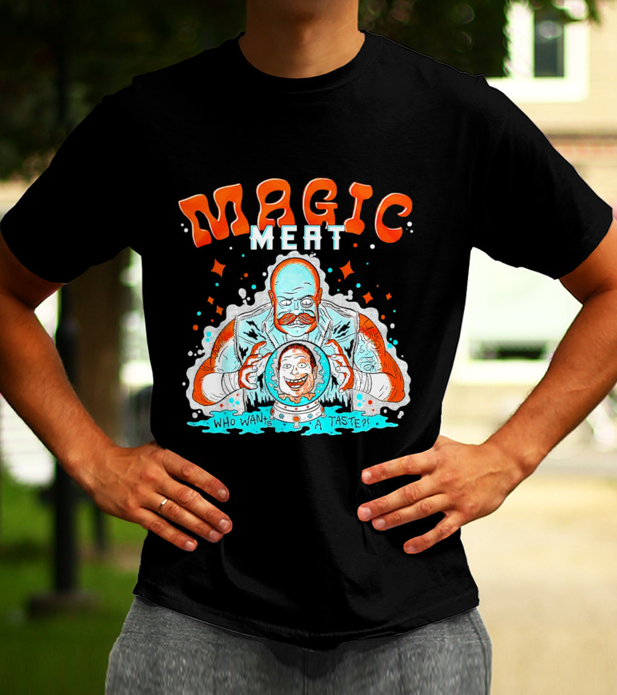 Magic Meat Who Wants A Taste Fortune Teller Chef T-Shirt