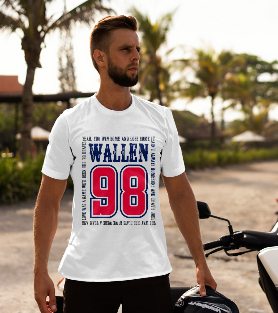 Morgan Wallen 98 Yeah You Win Some And Lose Some Marek Hawkins 98 Plays T-Shirt