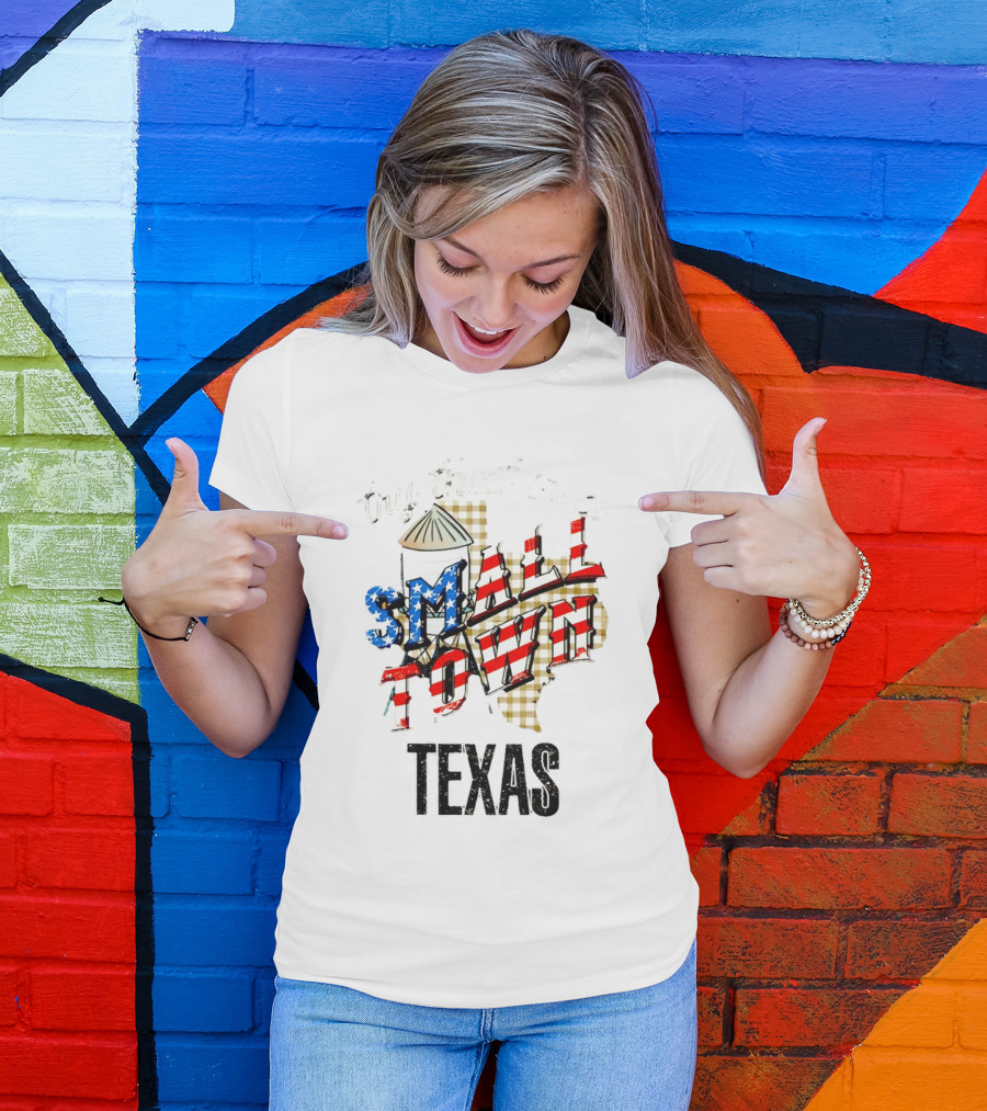 Try That In A Small Town Texas American Flag T-Shirt