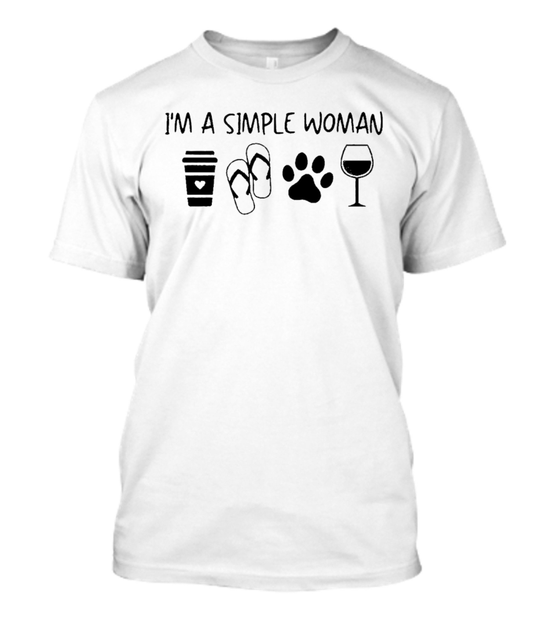 I'm A Simple Woman Coffee Flip Flops Paw Wine T-Shirt