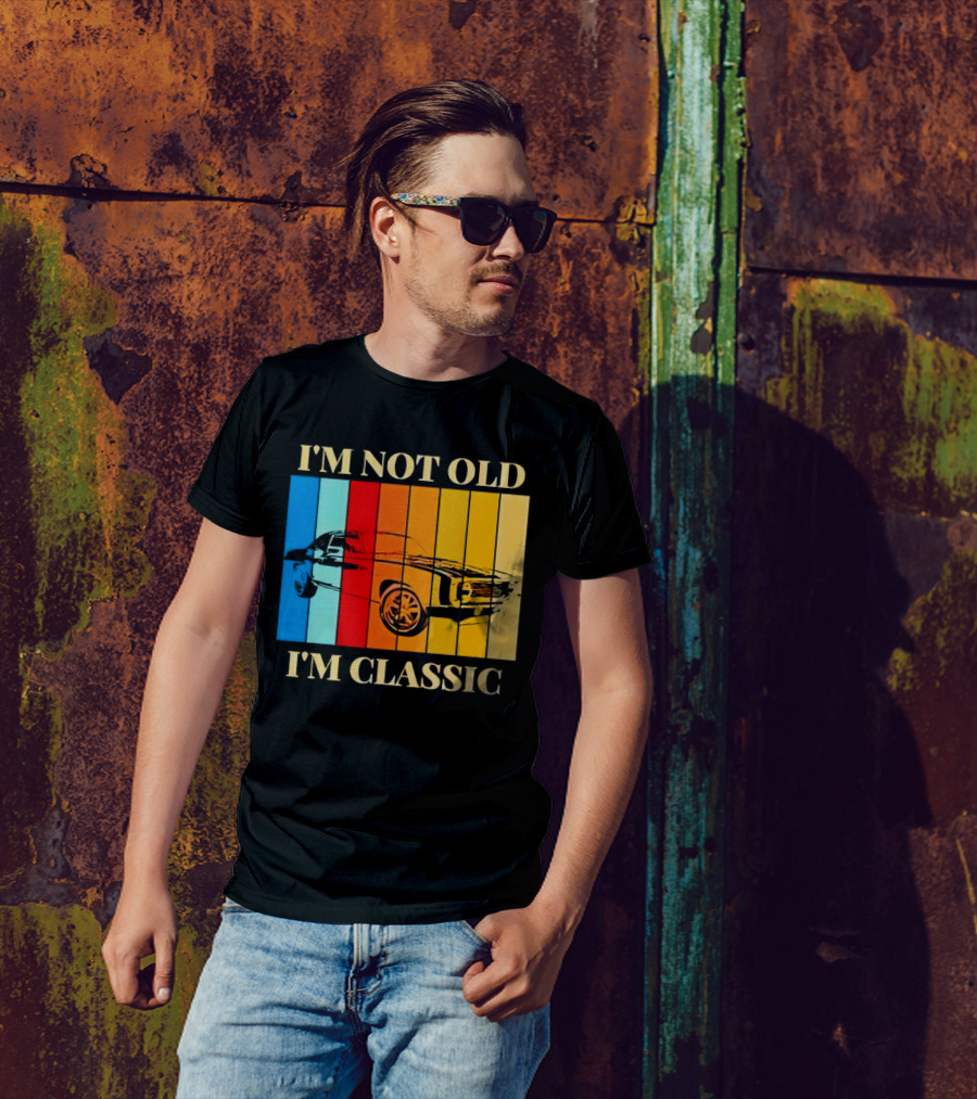 I'm Not Old I'm Classic Vintage Car Stripes T-Shirt