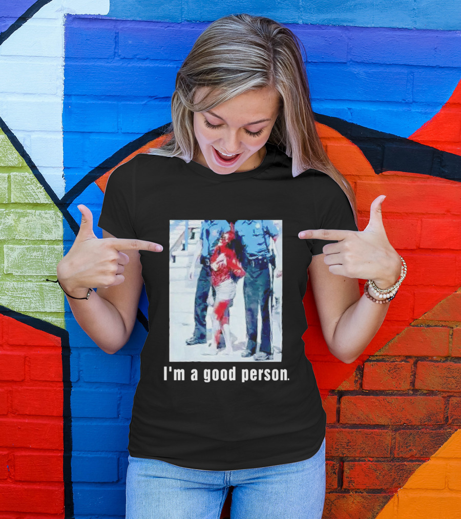 I'm A Good Person Snooki Image With Police Officers T-Shirt